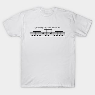 Orchestra Musical Meme Sheet Music Notation Gradually Becomes a Disaster T-Shirt